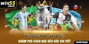 Kèo Góc Nhà Cái Là Gì? Khám Phá Cách Đọc Kèo Góc Chi Tiết