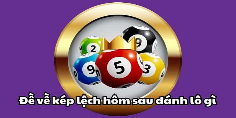 Một vài cách bắt đề kép lệch chuẩn xác cho lô thủ