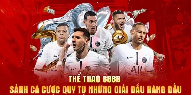 Thể thao 888B là sảnh cược chất lượng